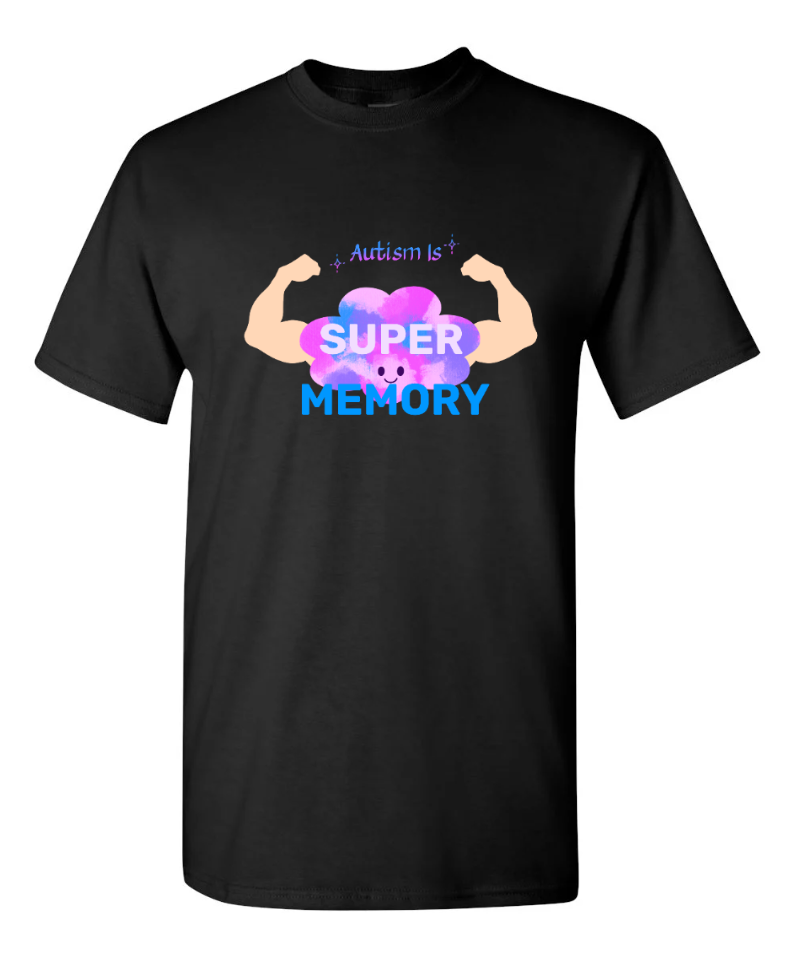 "Autism Is: Super Memory" T-Shirt